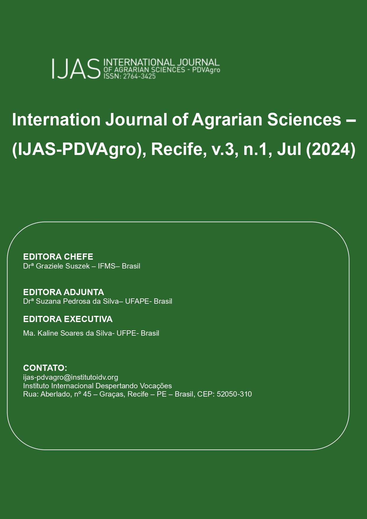 					Afficher Vol. 3 No 1 (2024): IJAS - International Journal of Agrarian Sciences - PDVAgro - V3N1
				