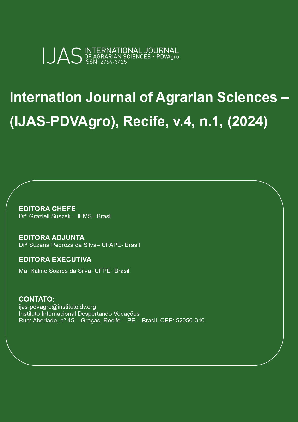 					Visualizar v. 4 n. 1 (2024): IJAS - International Journal of Agrarian Sciences -  PDVAgro - V4N1
				